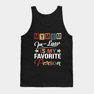 Womens My Mom-In-Law Is My Favorite Person Retro Funny Family Tank Top